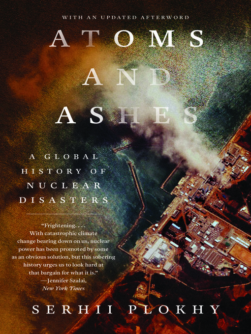 Title details for Atoms and Ashes by Serhii Plokhy - Wait list
